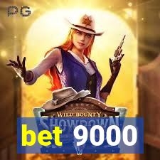 bet 9000